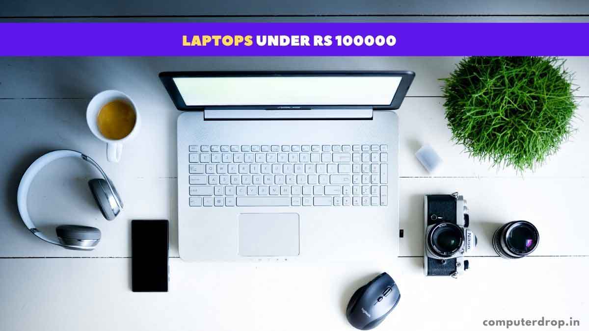 Best Laptops Under 1 Lakh