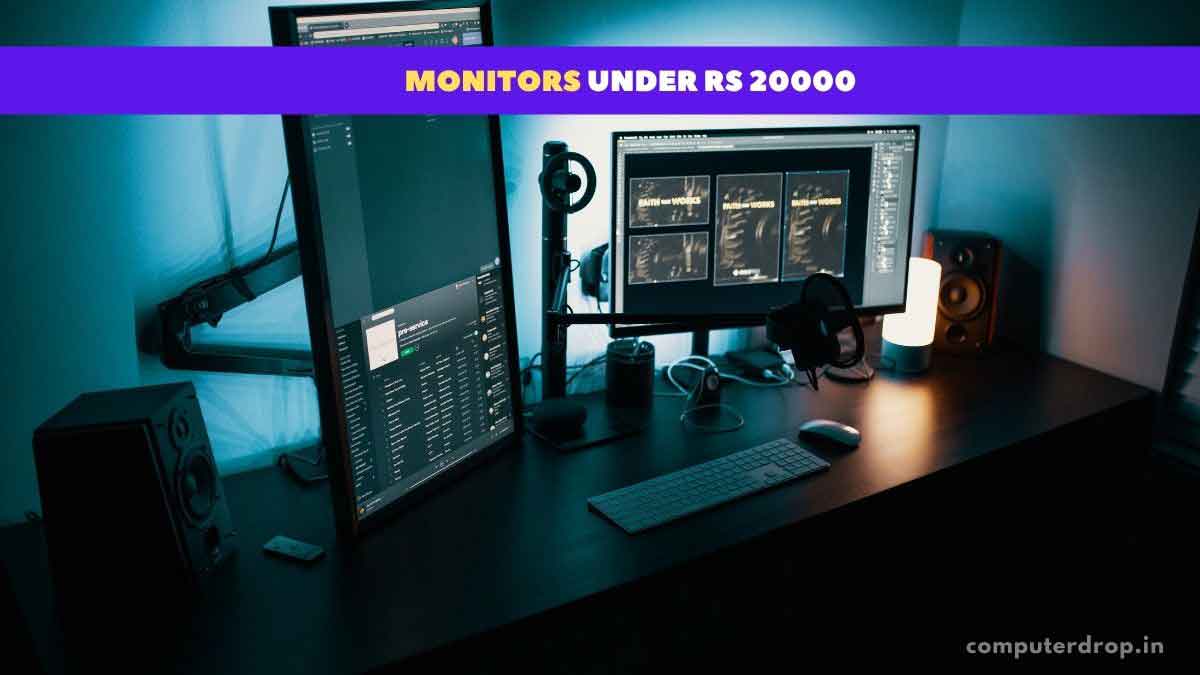 Computer Monitors Under Rs 20000