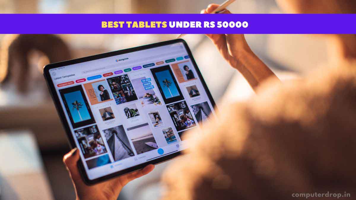 Best Tablets Under Rs 50000